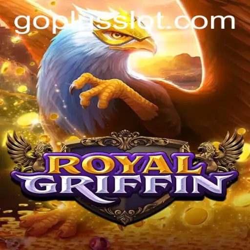 Discover the Excitement of RoyalGriffin and the Thrills of GO PLUS