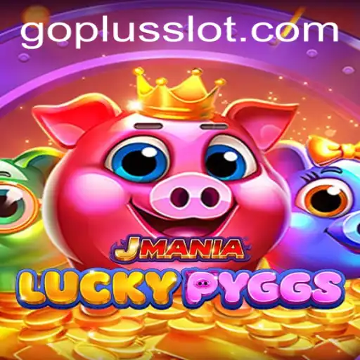 Exploring the World of JManiaLuckyPyggs: A Thrilling Adventure with GO PLUS